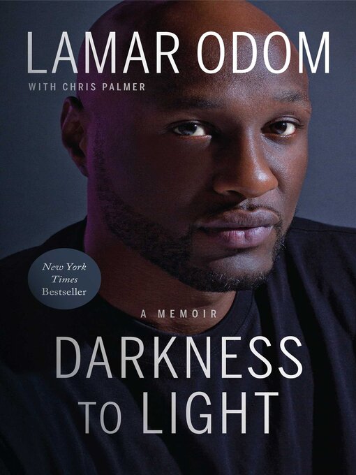 Title details for Darkness to Light by Lamar Odom - Available